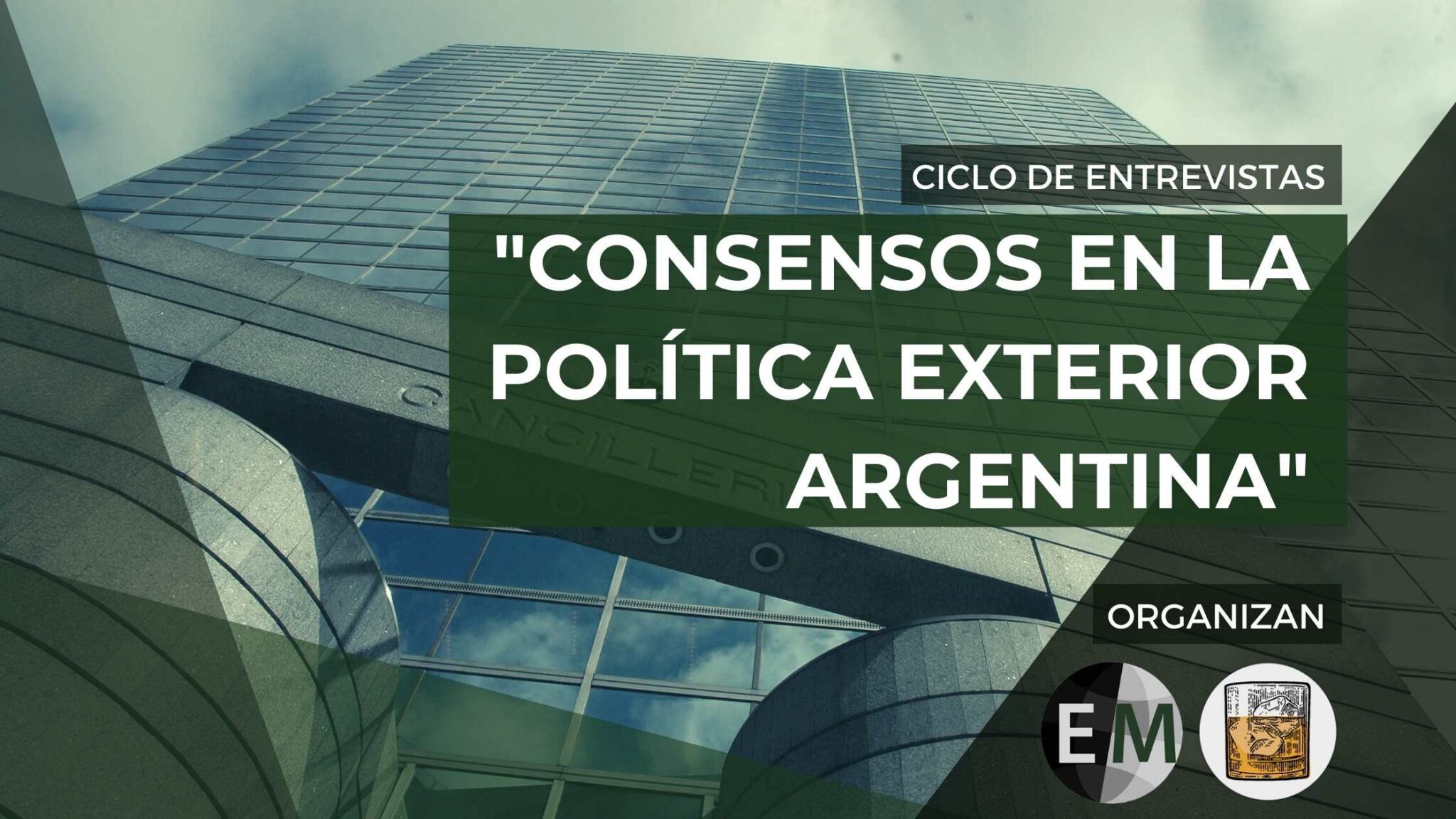 Ciclo de Entrevistas EM PAW: “Consensos en la Política Exterior Argentina”