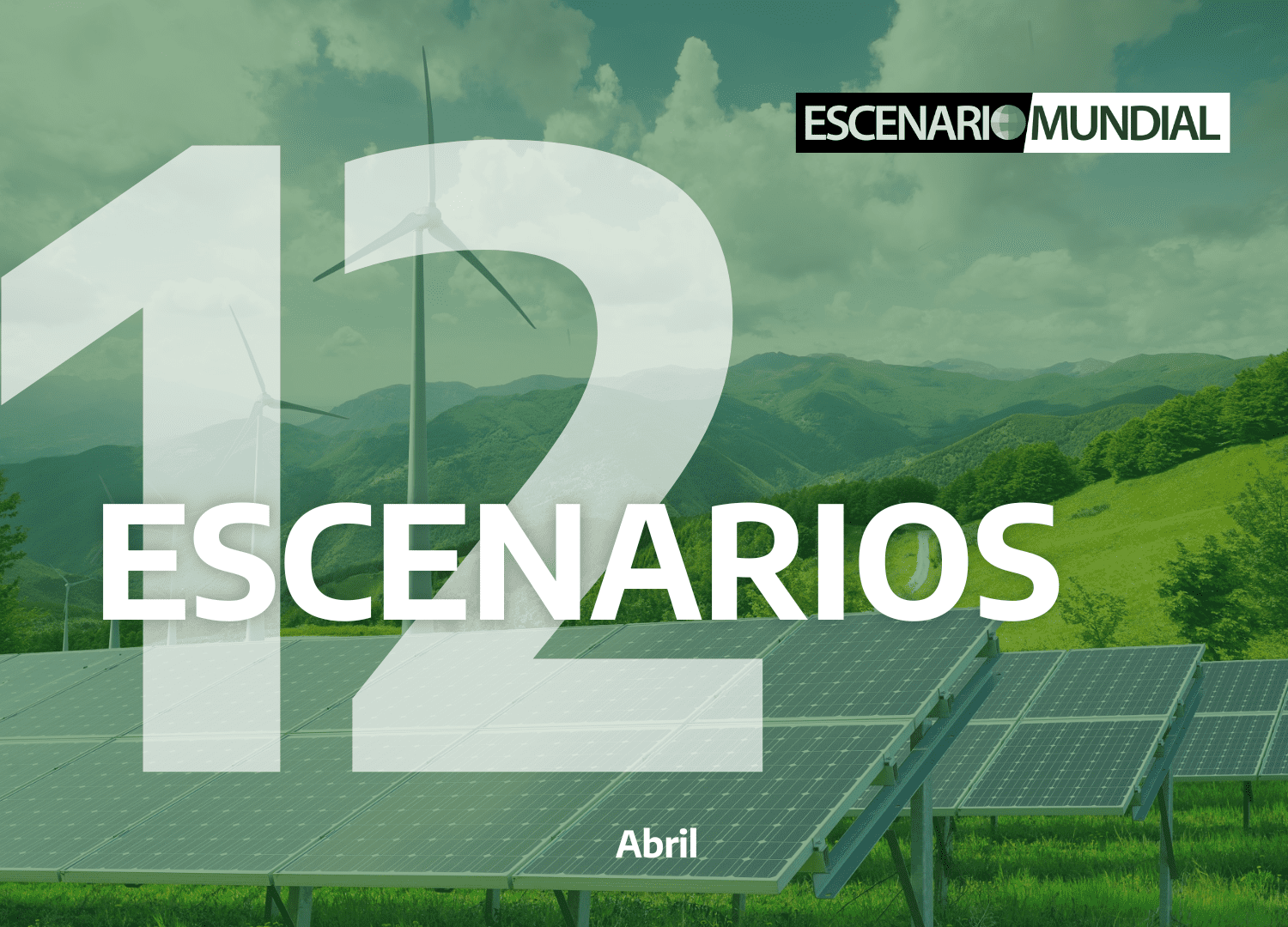 Transición energética – 12 Escenarios abril