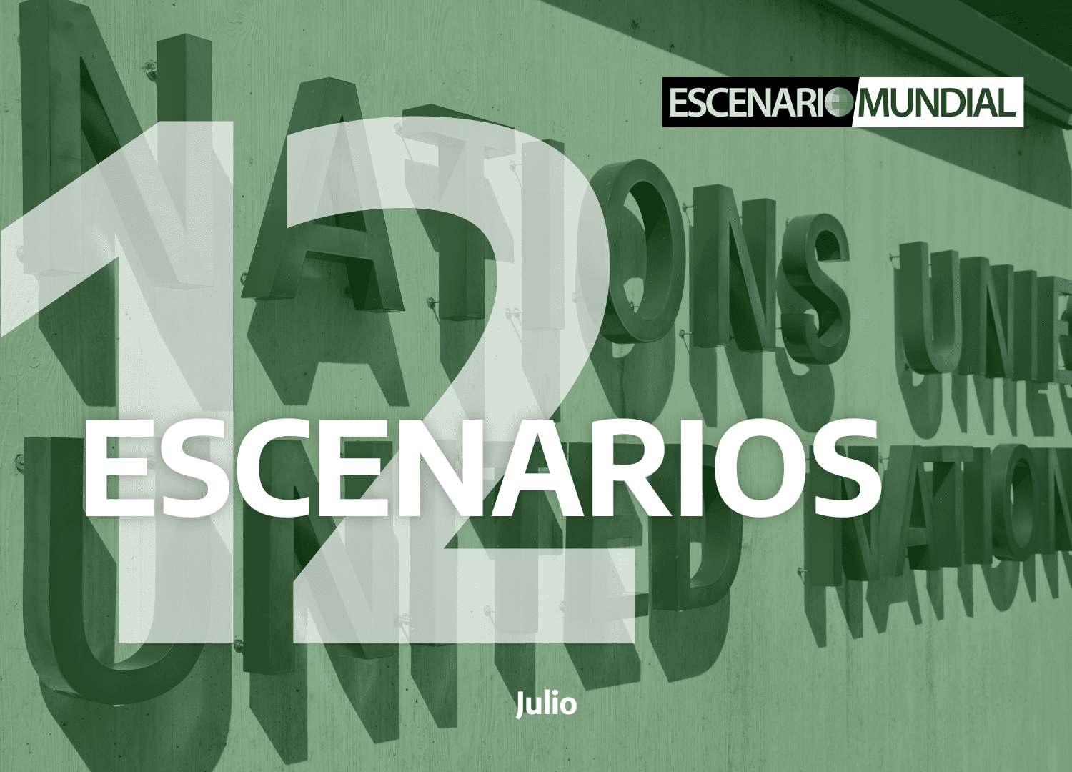 ¿Es el multilateralismo la respuesta? – 12 Escenarios julio