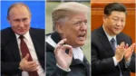 Trump, Putin, Xi Jinping