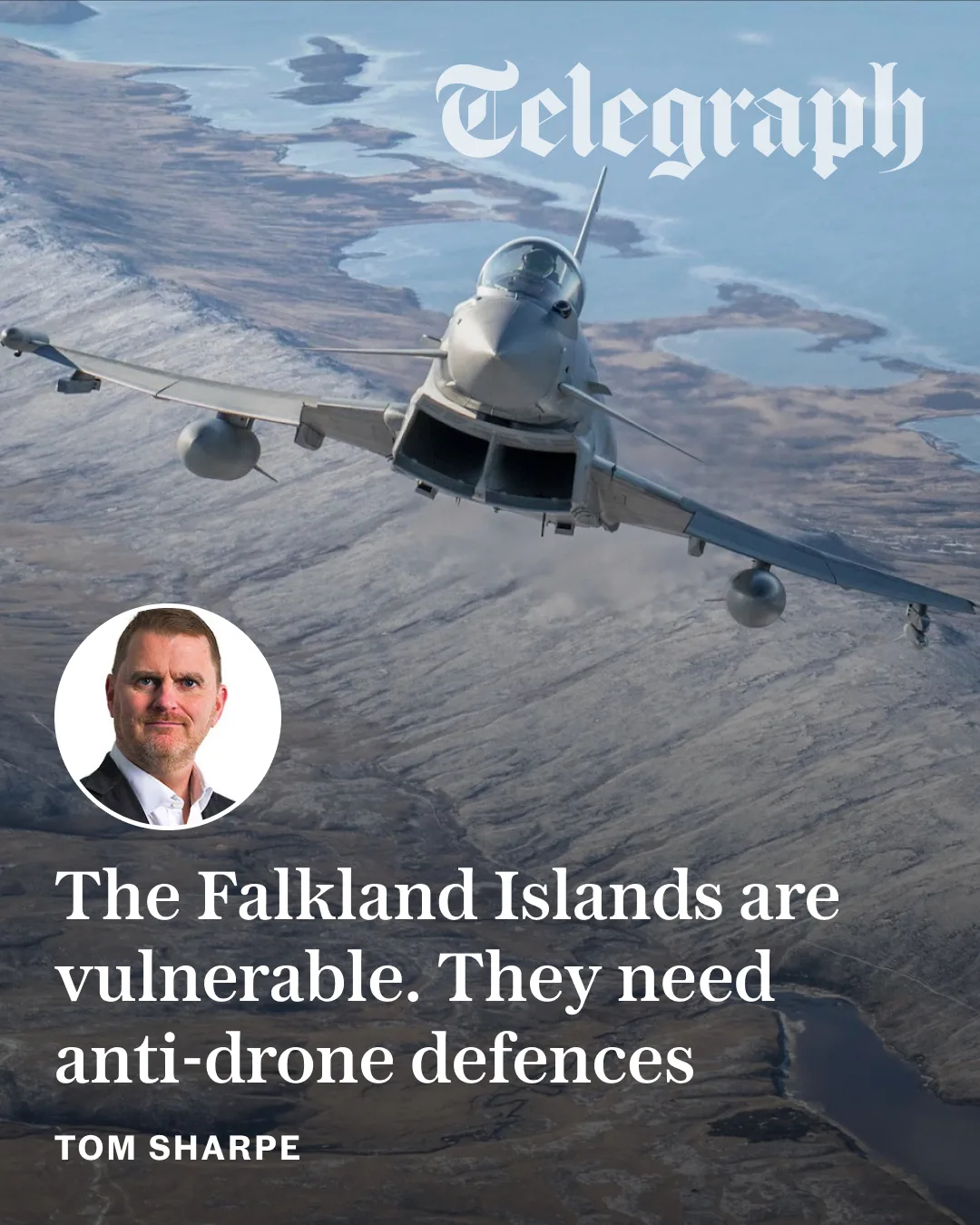 "El ex oficial de la Royal Navy @TomSharpe134 advierte que las Islas Malvinas podrían ser vulnerables a tácticas de drones de bajo costo, arriesgando un peligroso agotamiento de municiones". Créditos: The Telegraph.