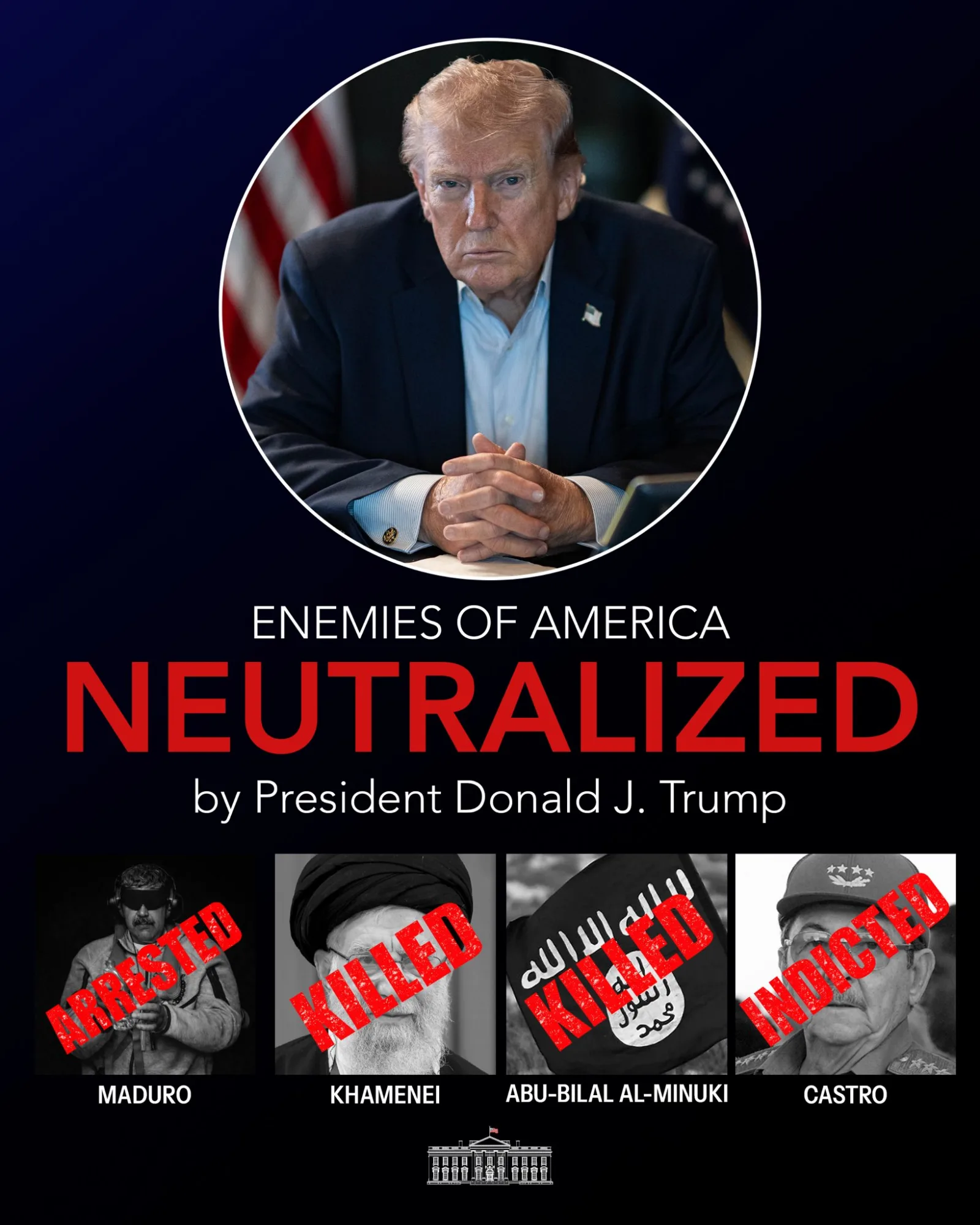 La imagen celebra al presidente Trump por "neutralizar" enemigos de EE.UU., con fotos de Maduro (arrestado), Khamenei (asesinado), Abu-Bilal al-Minuki (asesinado) y Castro (indiciado), acompañada del texto "Justice will be served", publicada el 20 de mayo de 2026. Créditos: Casa Blanca.
