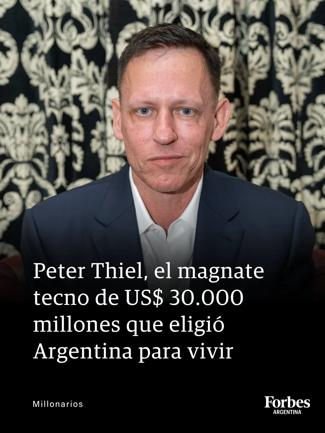 Forbes Argentina destaca que Peter Thiel, fundador de Palantir, compró una mansión en Barrio Parque por US$12 millones y extenderá su permanencia indefinida en el país desde abril de 2026. Créditos: Forbes Argentina.